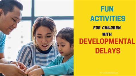 Fun Activities For Children With Developmental Delays