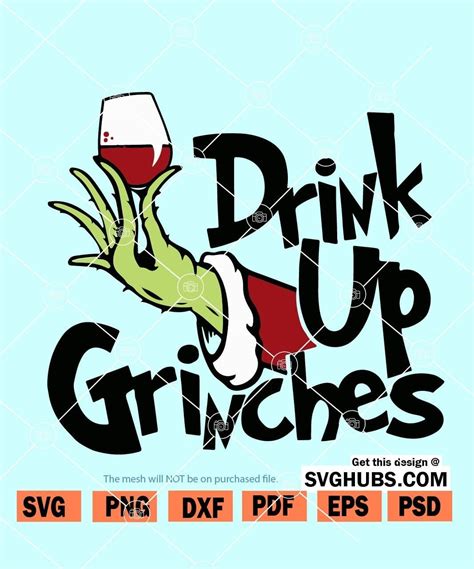 Drink up grinches SVG, Drink up grinches PNG, Drink up grinches