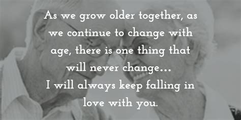 25 Heart Touching Growing Old Together Quotes Enkiquotes Growing Old Together Quotes