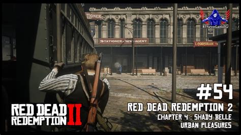 Rdr2 Chapter 4 Urban Pleasures 54 Youtube