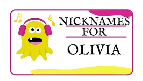 Nicknames For Olivia Traditional Funny And Cute