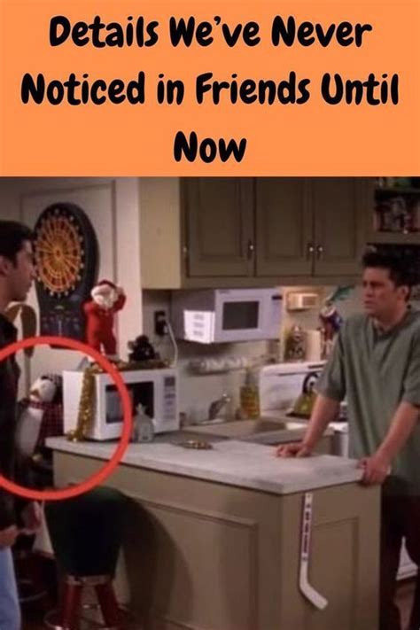 Details Weve Never Noticed In Friends Until Now In 2023 Bloopers Plot Holes Panda Funny