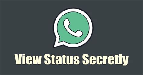 Revealed How To View Someones Whatsapp Status Without Knowing