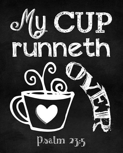 My Cup Runneth Over Psalm 235 Kitchen Decor Office Decor Kitchen