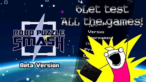 6let Alphabeta Test All The Games Robopuzzlesmash Youtube