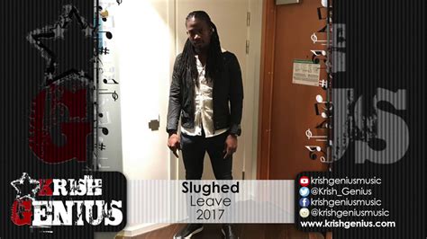 Slughed Leave April 2017 Youtube