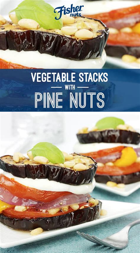 Vegetable Stacks Recipe Food Recipes Nut Recipes