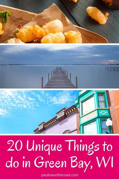 25 Cool Things To Do In Green Bay Wisconsin Green Bay Wisconsin