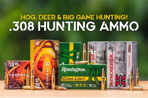 308 Hunting Ammo In Stock Loads Ready To Ship For Your Next Hunt