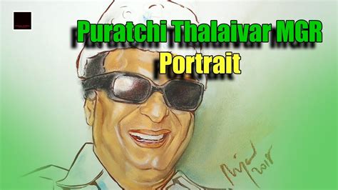 புரட்சி தலைவர் எம்ஜிஆர் Puratchi Thalaivar Mgr Drawing Portrait