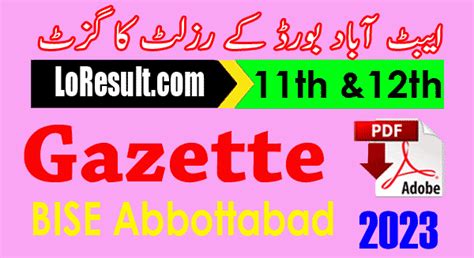 Bise Abbottabad Board 11th And 12th Class Result 2023 Gazette Pdf Lo Result