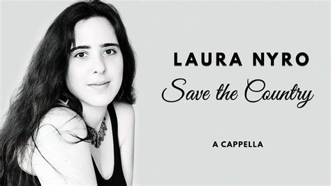 Laura Nyro Save The Country A Cappella Youtube