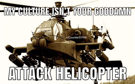 I Identify As An Apache Helicopter Dankmemes