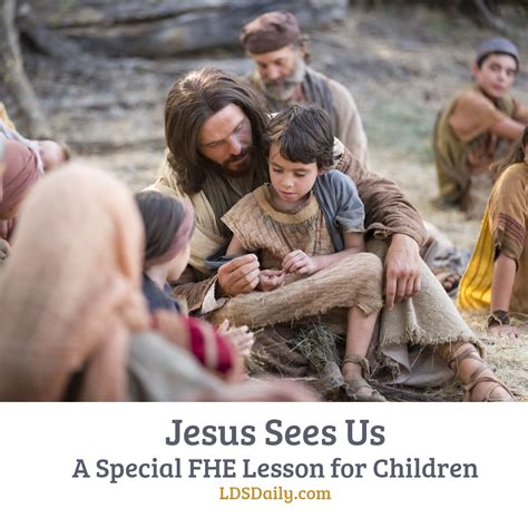 Jesus Sees Us A Special Fhe Lesson For Children Teach Your Little