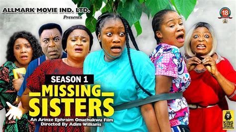 missing sisters season 1 {trending new nigeria movie} 2023 latest nigerian nollywood movie