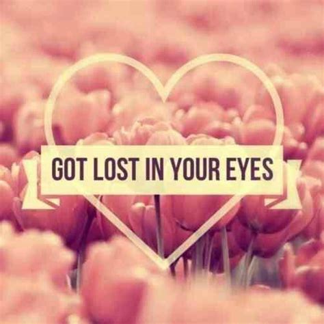 Lost In Your Eyes Eyes Quotes Love Romantic Quotes For Him Love