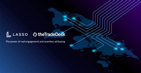 Lasso Partners With The Trade Desk To Launch Unified Id 20 For