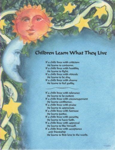 Children Learn What They Live A Poem By Dorothy Law Nolte Phd