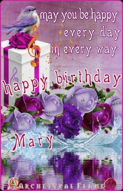 The 25 Best Happy Birthday Mary Ideas On Pinterest Happy 25th