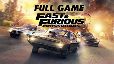 Fast And Furious Crossroads Free Download Gametrex