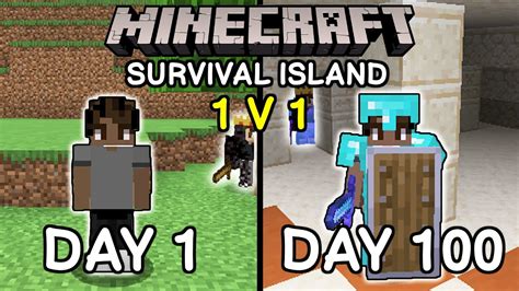 We Survived 100 Days On A Survival Island In Minecraft 1v1 Minecraft 100 Days Youtube