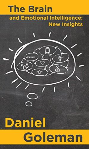 The Brain And Emotional Intelligence New Insights Ebook Goleman
