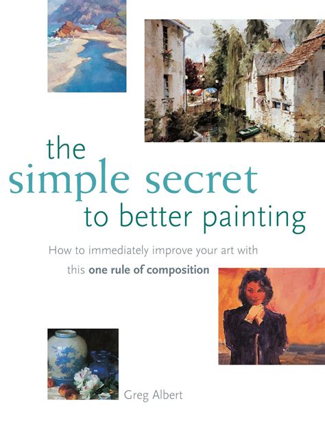 Download The Simple Secret To Better Painting How To Immediately