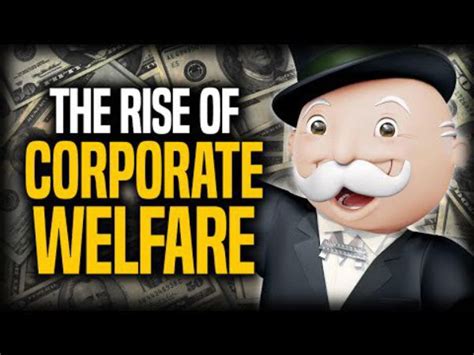 The Rise Of Crony Capitalism And Corporate Welfare