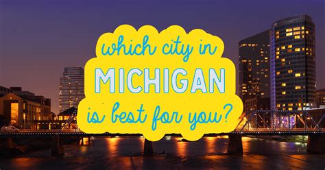 What City In Michigan Is Best For You Quiz