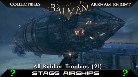 Check spelling or type a new query. Batman: Arkham Knight - Stagg Airships - All Riddler ...