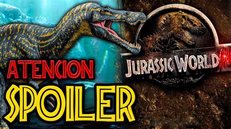 Primer Spoiler Jurassic World 3 Dinosaurio Filtrado Youtube