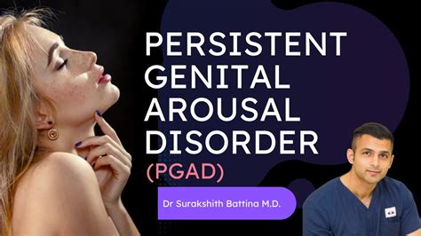 persistent genital arousal disorder pgad explained youtube