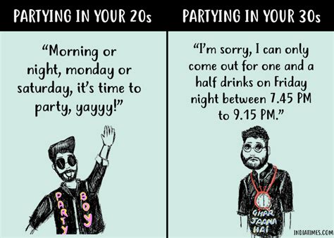 11 Differences That Prove That Partying In Your 20s Is Not The Same As Partying In Your 30s