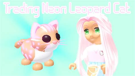 Wfl Trading Neon Leopard Cat In Adopt Me Youtube