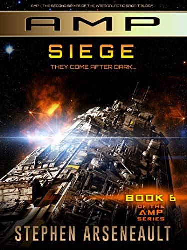 Amp Siege Book 6 Ebook Stephen Arseneault Kindle Store