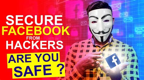 How To Secure Facebook Account From Hackers Facebook Security