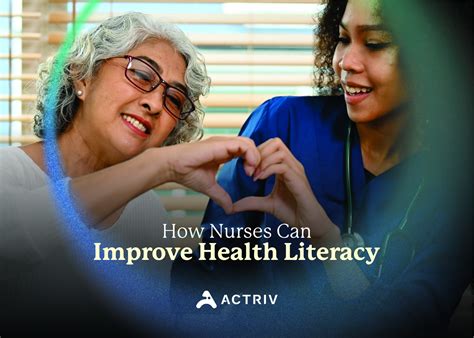 How Nurses Can Improve Health Literacy Actriv Healthcare