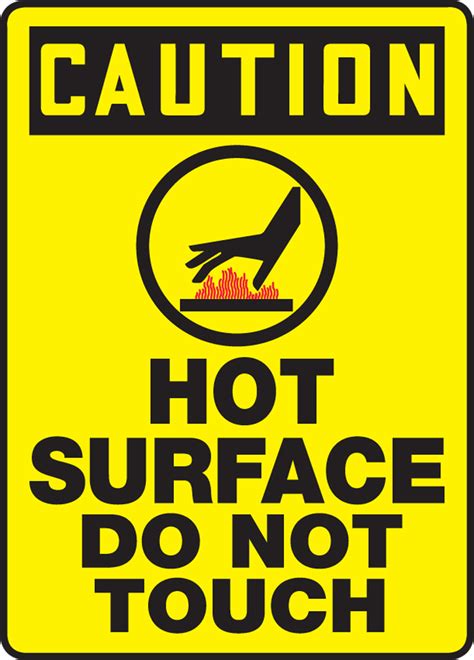 Hot Surface Do Not Touch Osha Caution Safety Sign Mwld606