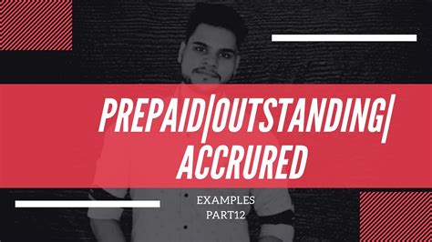 Consider the previous example from the point of view of the customer who pays $1,800 for six months of insurance coverage. outstanding expenses | prepaid expenses | accrued income ...