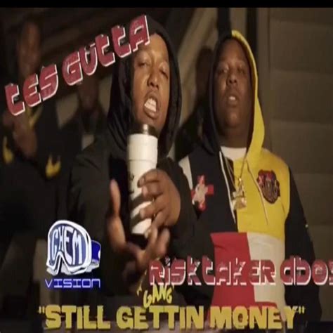 Tes Gutta Still Gettin Money Lyrics Genius Lyrics