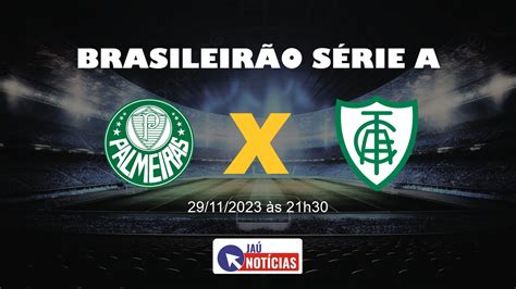 Palmeiras X América Mg Hoje 29 11 2023 Onde Assistir Ao Vivo E Escalação Brasileirão Série A