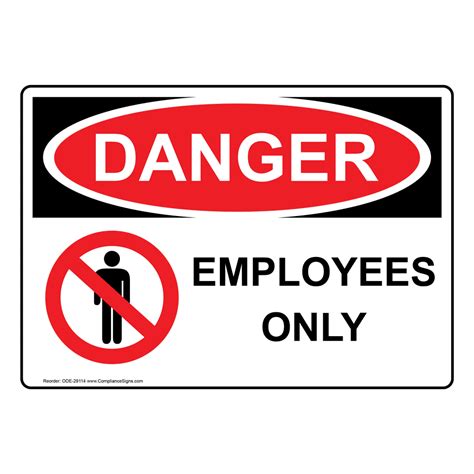 Osha Employees Only Sign With Symbol Ode 29114