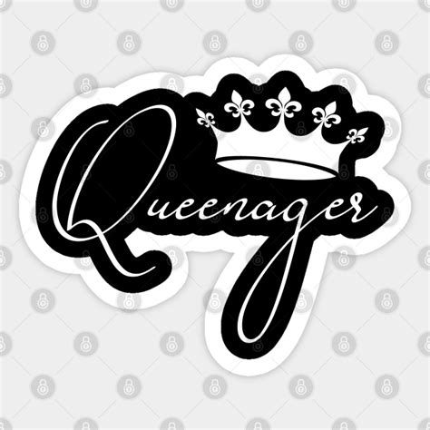 Queenager Queen Ager Dramatic Queen Teenager Queenager Sticker