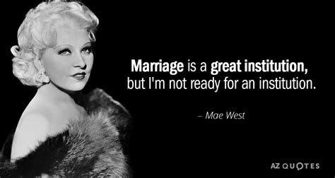 Top Quotes By Mae West Of A Z Quotes