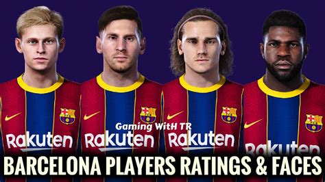 This is an overview of all the club's transfers in the chosen season. PES 2021 | BARCELONA PLAYERS RATINGS & FACES - YouTube