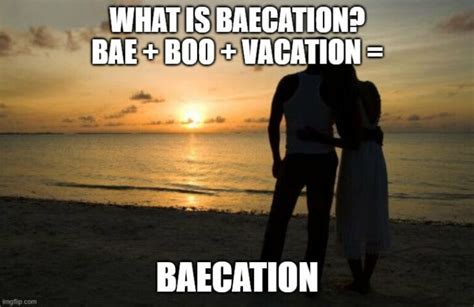 16 Baecation Meme For A Great Hint Of Vacation PicsMemes