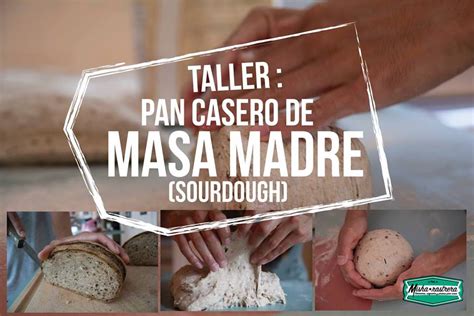Taller Pan Casero De Masa Madre Sourdough Mayo Misha Rastrera