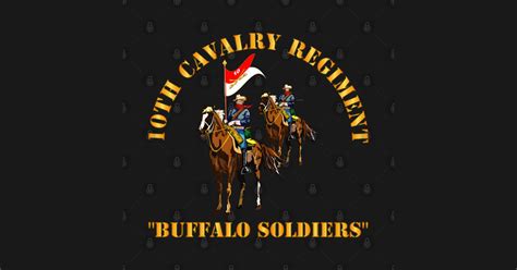 10th Cavalry Regiment W Cavalrymen Buffalo Soldiers 10th Cavalry