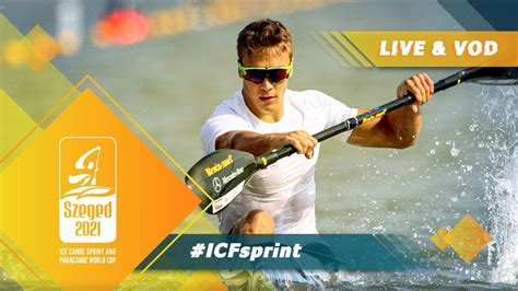 2021 Icf Canoe Kayak Sprint World Cup Szeged Hungary Day 5 Finals