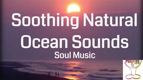 15 Minutes Of Blissfully Soothing Nature Ocean Sounds Rest Your Mind